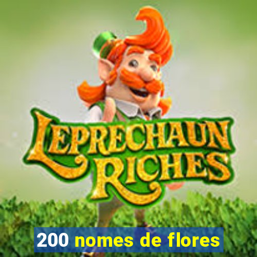 200 nomes de flores